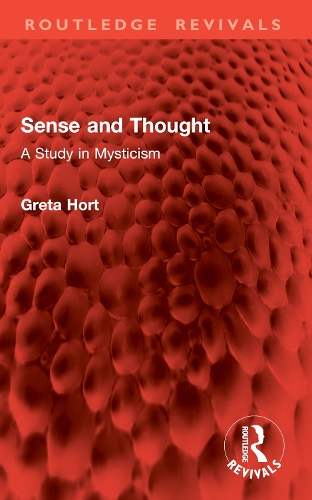 Sense and Thought: A Study in Mysticism.