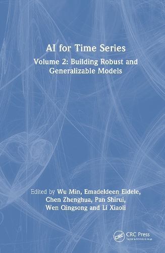 AI for Time Series: Volume 2: Building Robust and Generalizable Models.