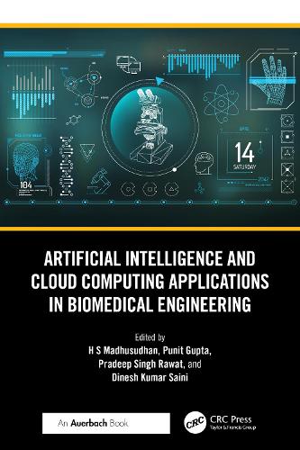 Artificial Intelligence and Cloud Computing Applications in Biomedical Engineering.