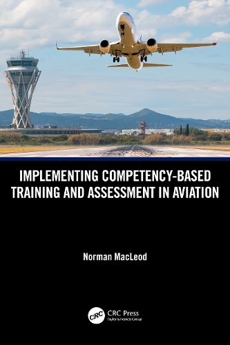 Implementing Competency-Based Training and Assessment in Aviation.