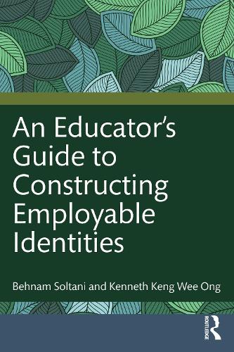 An Educator's Guide to Constructing Employable Identities.