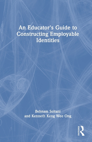 An Educator's Guide to Constructing Employable Identities.