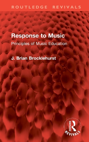 Response to Music: Principles of Music Education.