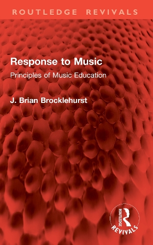 Response to Music: Principles of Music Education.
