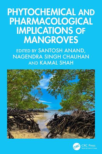 Phytochemical and Pharmacological Implications of Mangroves.