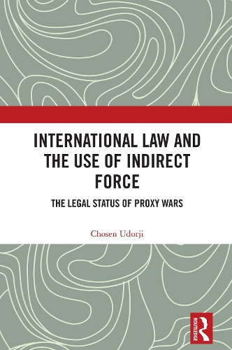 International Law and the Use of Indirect Force