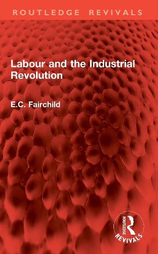 Labour and the Industrial Revolution.