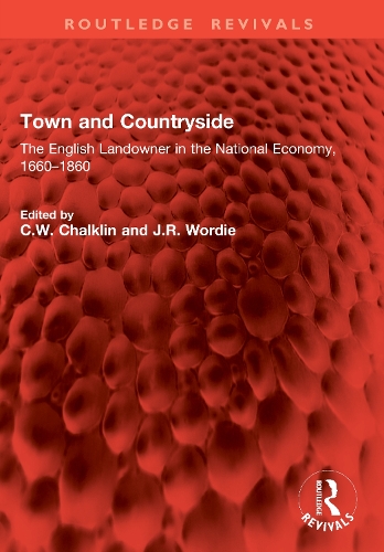 Town and Countryside: The English Landowner in the National Economy, 1660-1860.