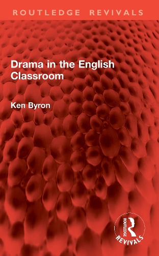 Drama in the English Classroom.