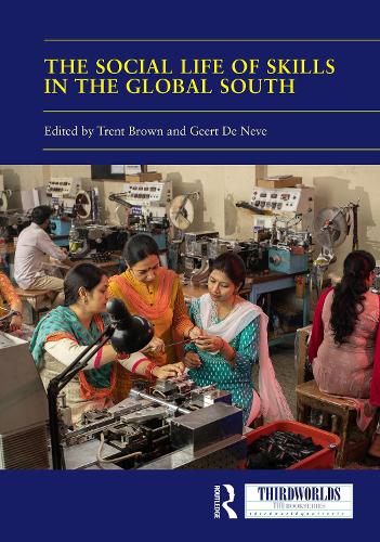 The Social Life of Skills in the Global South.