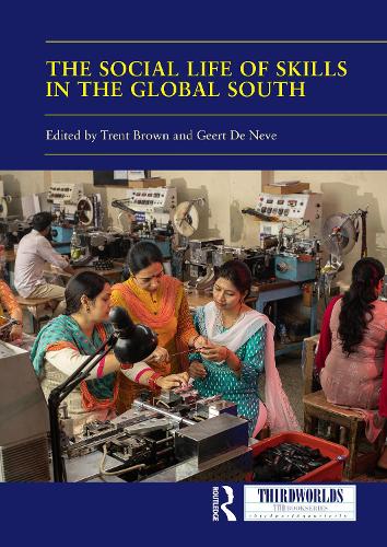 The Social Life of Skills in the Global South.