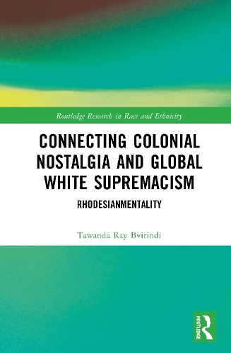 Connecting Colonial Nostalgia and Global White Supremacism