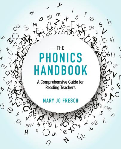 The Phonics Handbook: A Comprehensive Guide for Reading Teachers.