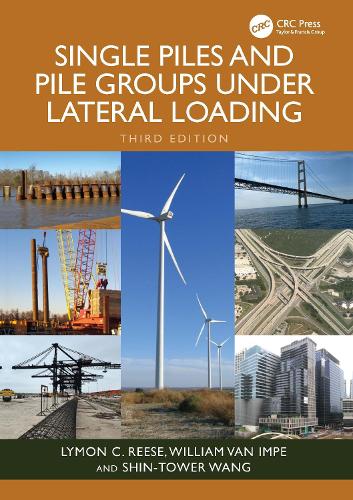 Single Piles and Pile Groups Under Lateral Loading. 3rd edition