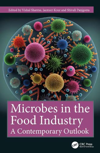 Microbes in the Food Industry: A Contemporary Outlook.