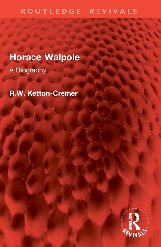 Horace Walpole: A Biography.