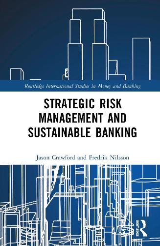 Strategic Risk Management and Sustainable Banking.