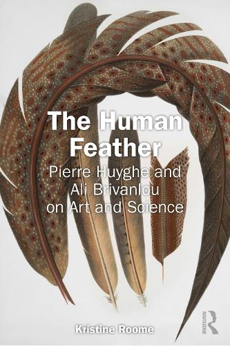 The Human Feather: Pierre Huyghe and Ali Brivanlou on Art and Science.