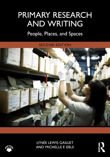 Primary Research and Writing: People, Places, and Spaces. 2nd edition