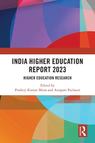 India Higher Education Report 2023: Higher Education Research.