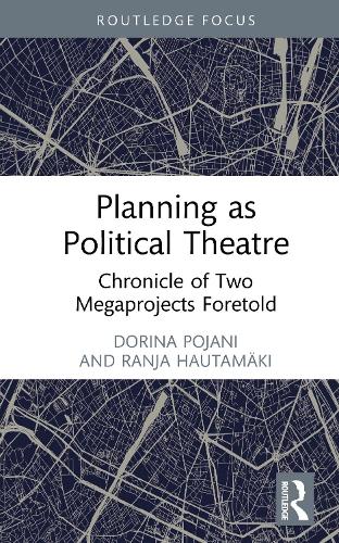 Planning as Political Theatre