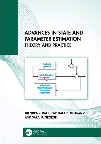 Advances in State and Parameter Estimation: Theory and Practice.
