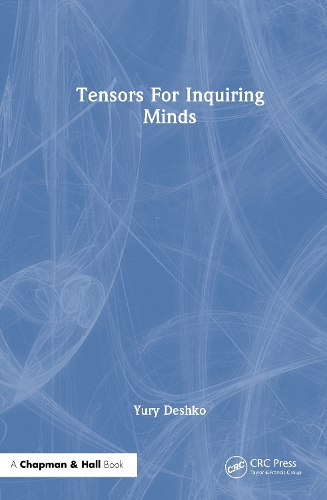 Tensors For Inquiring Minds.