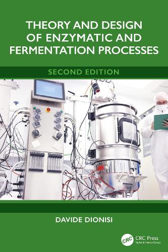 Theory and Design of Enzymatic and Fermentation Processes. 2nd edition
