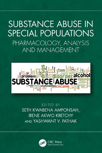 Substance Abuse in Special Populations: Pharmacology, Analysis and Management.