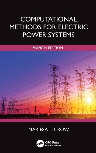 Computational Methods for Electric Power Systems. 4th edition