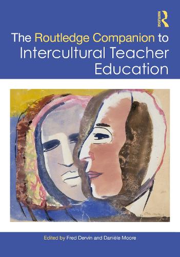 The Routledge Companion to Intercultural Teacher Education.