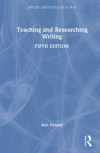Teaching and Researching Writing.