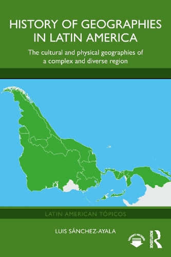 Latin American Geographies: The Cultural and Physical Landscapes of a Diverse Region.