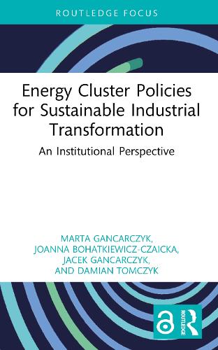 Energy Cluster Policies for Sustainable Industrial Transformation: An Institutional Perspective.