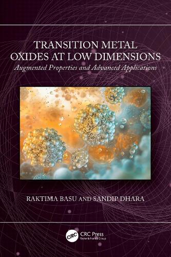 Transition Metal Oxides at Low Dimensions: Augmented Properties and Advanced Applications.