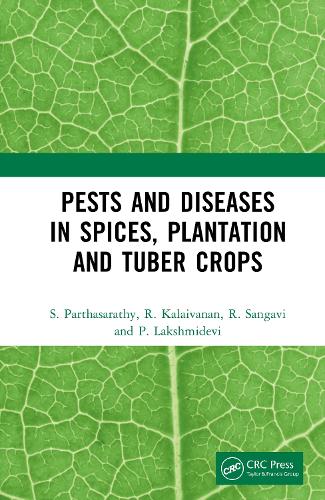 Pests and Diseases in Spices, Plantation and Tuber Crops.