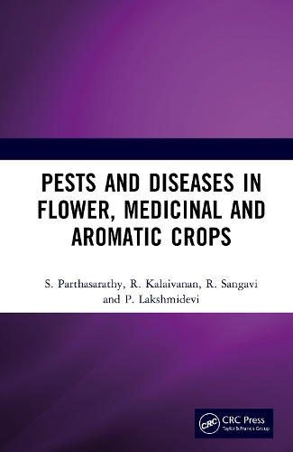 Pests and Diseases in Flower, Medicinal and Aromatic Crops.