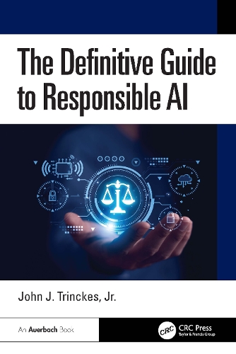 The Definitive Guide to Responsible AI.