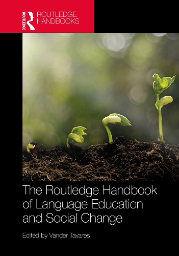 The Routledge Handbook of Language Education and Social Change.