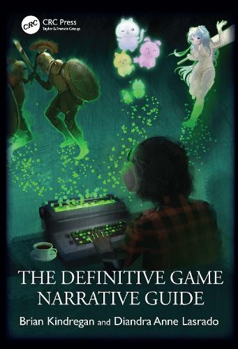 The Definitive Game Narrative Guide.
