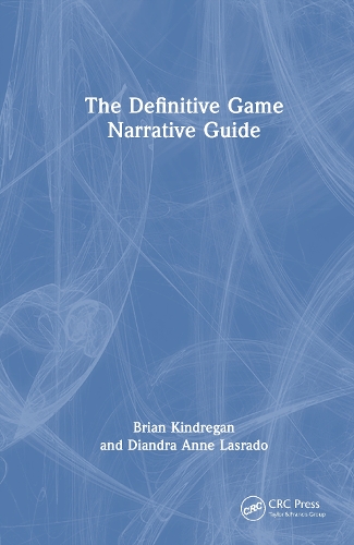 The Definitive Game Narrative Guide.