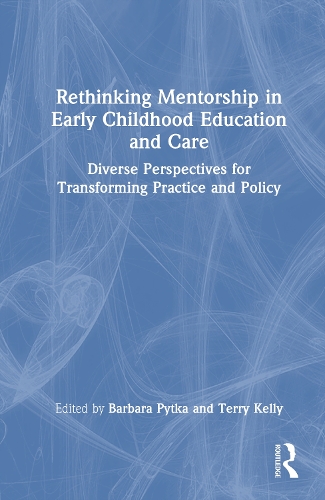Rethinking Mentorship in Early Childhood Education and Care