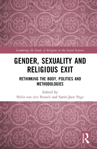 Gender, Sexuality and Religious Exit: Rethinking the Body, Politics and Methodologies.