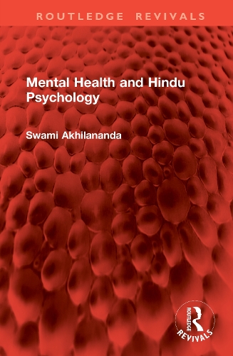 Mental Health and Hindu Psychology.