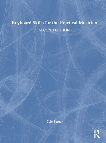 Keyboard Skills for the Practical Musician. 2nd edition