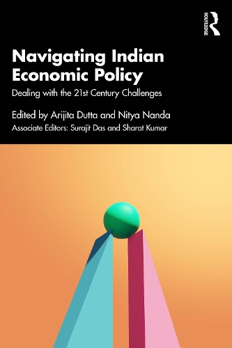 Navigating the Indian Economic Policy: Dealing with 21st Century Challenges.
