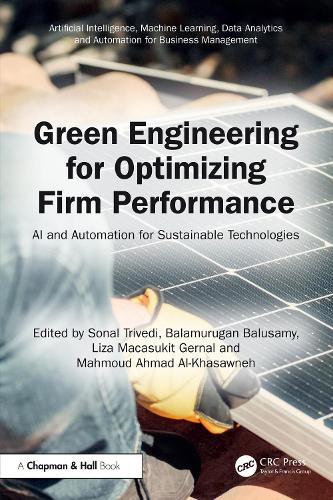 Green Engineering for Optimizing Firm Performance: AI and Automation for Sustainable Technologies.