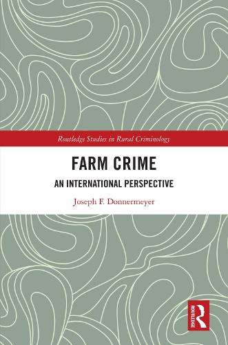 Farm Crime: An International Perspective.