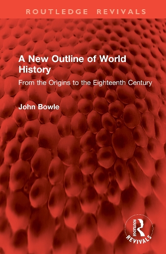 A New Outline of World History: From the Origins to the Eighteenth Century.