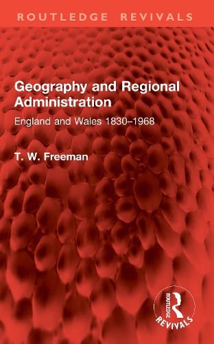 Geography and Regional Administration: England and Wales 1830-1968.